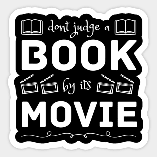 Dont judge a book by its movie Design Sticker